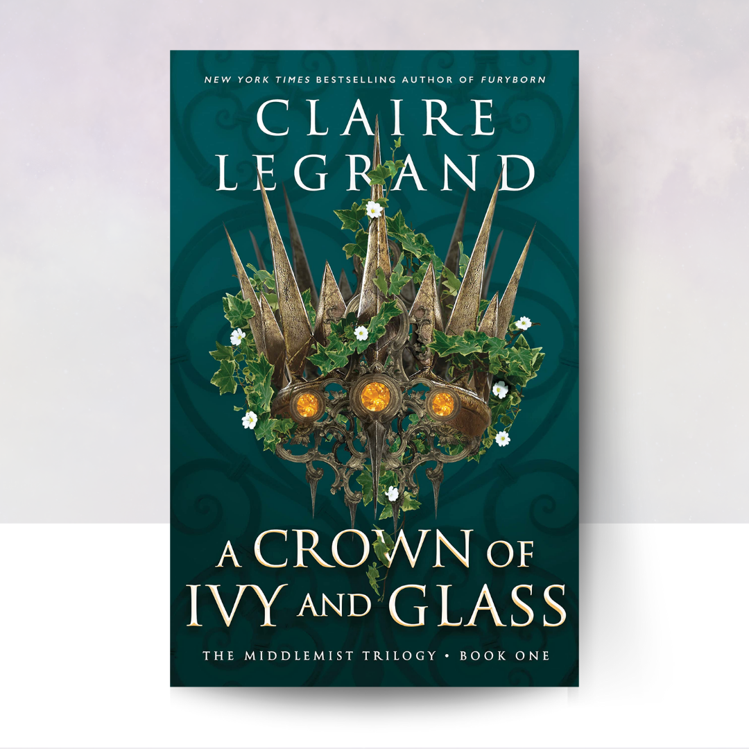 A Crown of Ivy and Glass [Special Edition]