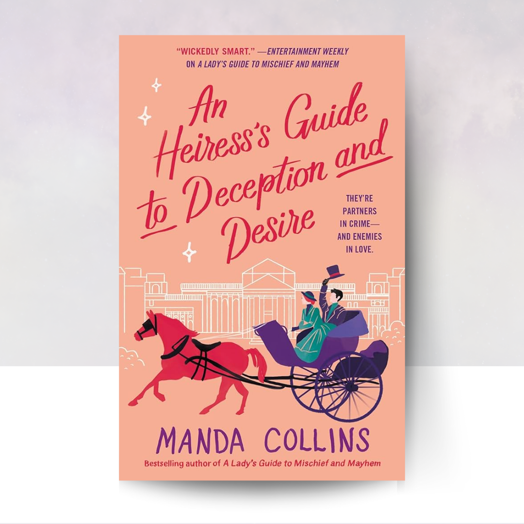 An Heiress's Guide to Deception and Desire