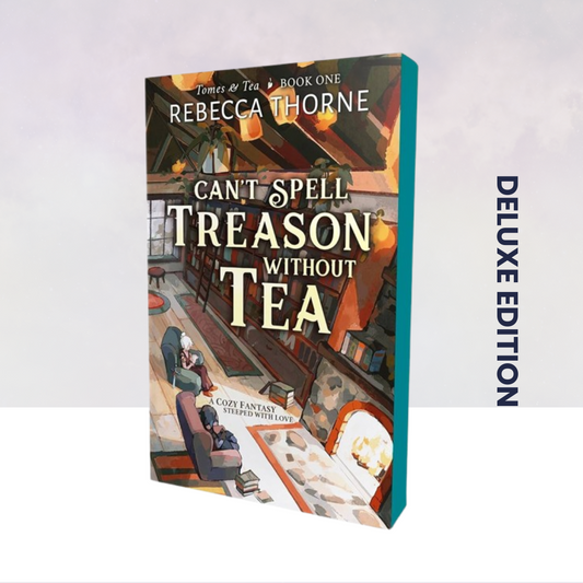 Can't Spell Treason Without Tea [Deluxe Edition]