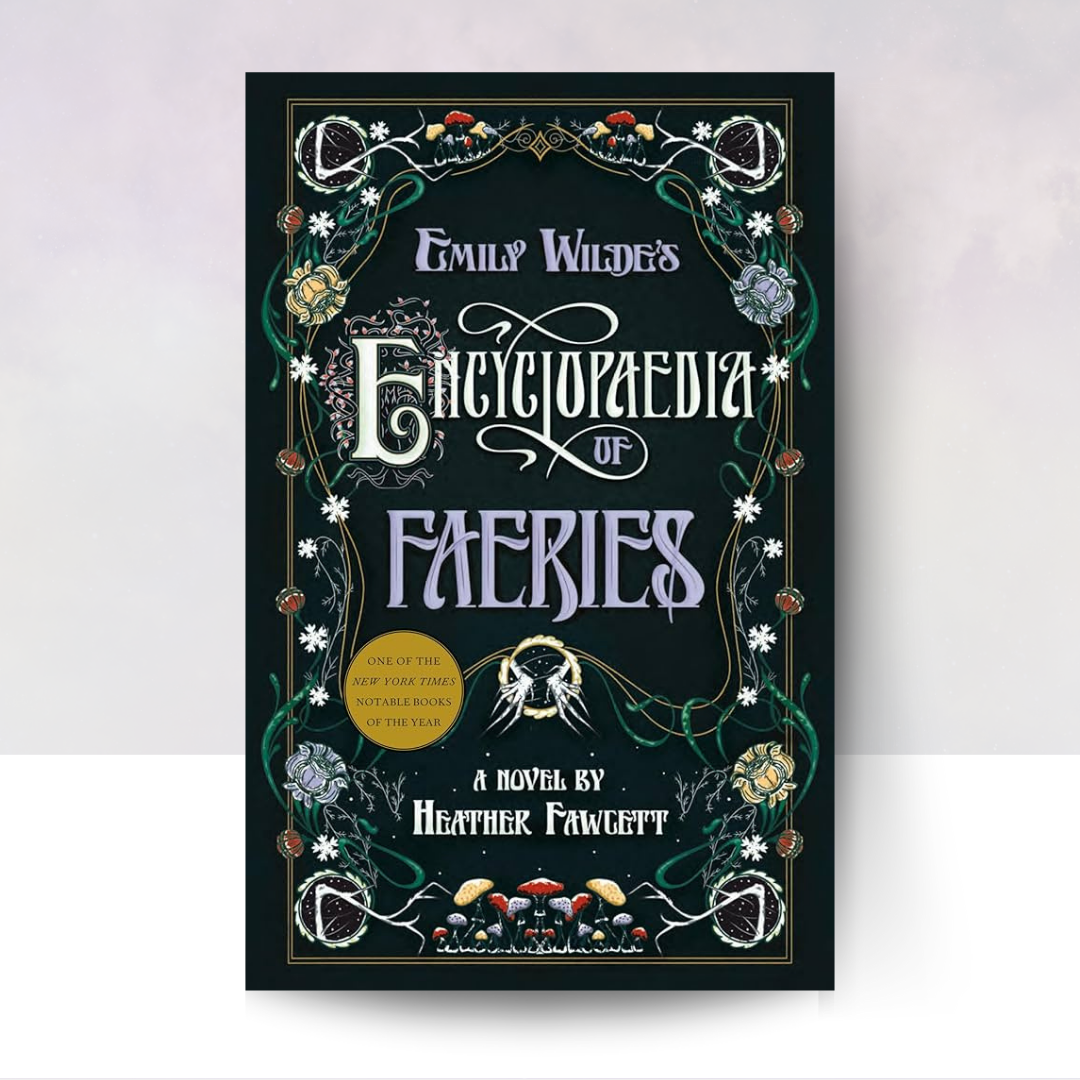 Emily Wilde's Encyclopaedia of Faeries (Hardcover)