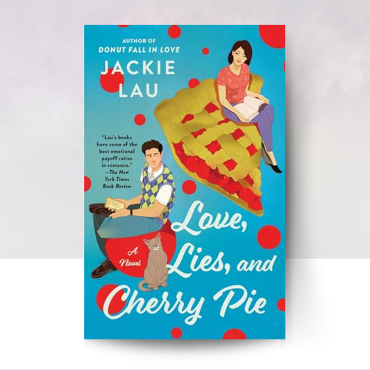 Love, Lies, and Cherry Pie