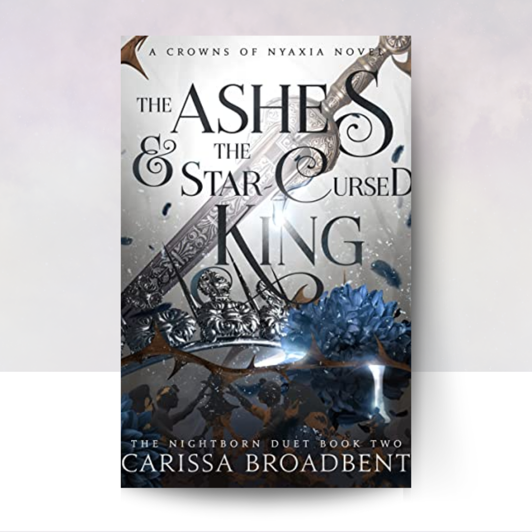 The Ashes & the Star-Cursed King