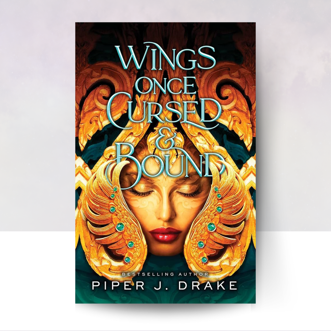 Wings Once Cursed & Bound